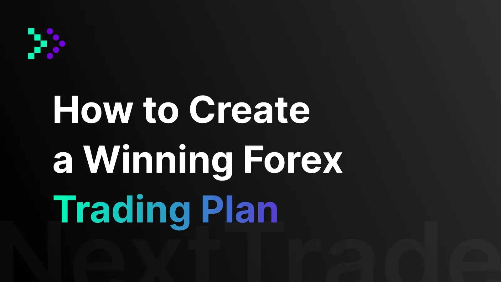 NextTrade Blog - Winning Plan